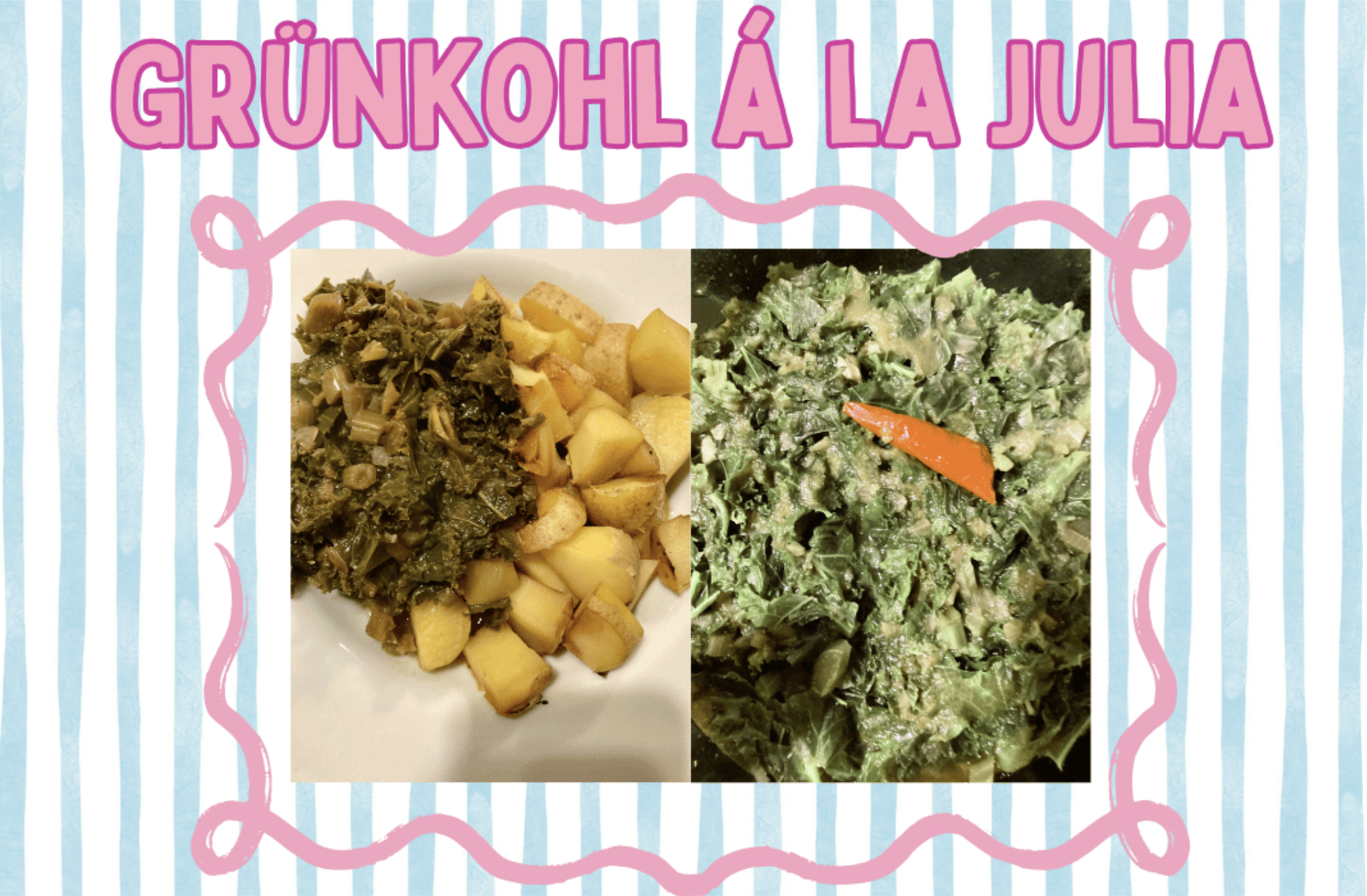 Grünkohl á la Julia